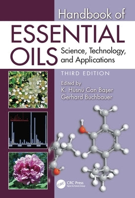 Handbook of Essential Oils: Science, Technology, and Applications by Buchbauer, Gerhard