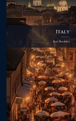 Italy by (Firm), Karl Baedeker