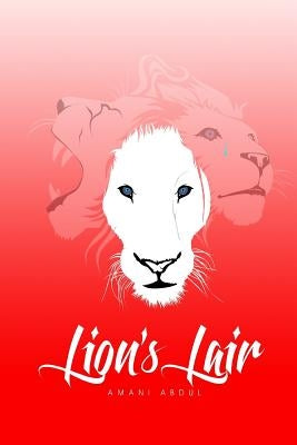 Lions Lair by Abdul, Amani