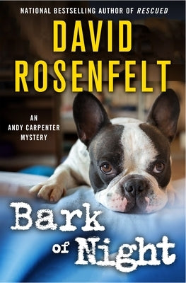 Bark of Night by Rosenfelt, David