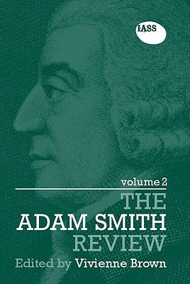 The Adam Smith Review Volume 2 by Brown, Vivienne