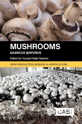 Mushrooms: Agaricus Bisporus by Sassine, Youssef Najib