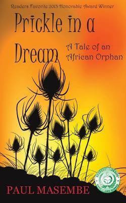 Prickle in a Dream by Masembe, Paul