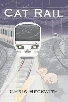 Cat Rail by Beckwith, Chris