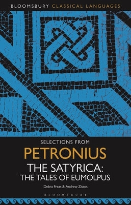 Selections from Petronius, the Satyrica: The Tales of Eumolpus by Freas, Debra