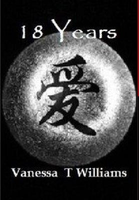 18 Years by Williams, Vanessa T.