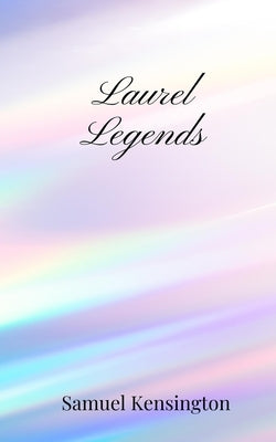 Laurel Legends by Kensington, Samuel