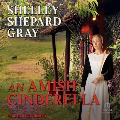 An Amish Cinderella by Gray, Shelley Shepard