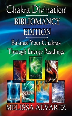 Chakra Divination: Bibliomancy Edition by Alvarez, Melissa