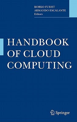 Handbook of Cloud Computing by Furht, Borko
