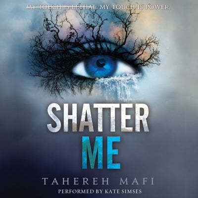 Shatter Me by Mafi, Tahereh