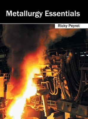 Metallurgy Essentials by Peyret, Ricky