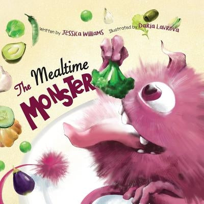 The Mealtime Monster by Williams, Jessica
