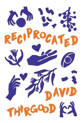 Reciprocated by Thirgood, David
