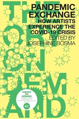 Theory on Demand 41: Pandemic Exchange by Bosma, Josephine