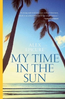 My time in the sun by Epicure, Alex