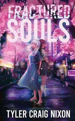 Fractured Souls by Nixon, Tyler C.