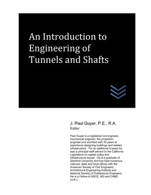 An Introduction to Engineering of Tunnels and Shafts by Guyer, J. Paul