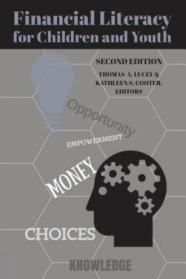 Financial Literacy for Children and Youth, Second Edition by Lucey, Thomas A.