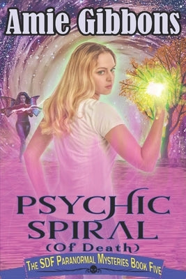 Psychic Spiral (of Death) by Gibbons, Amie