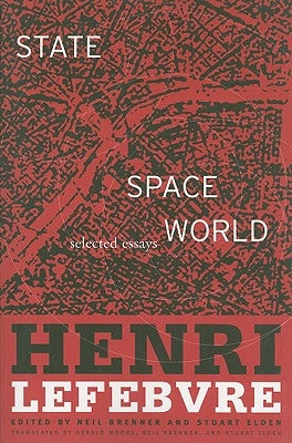 State, Space, World: Selected Essays by Lefebvre, Henri