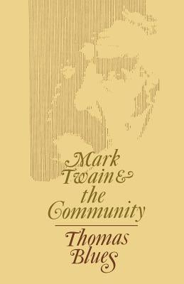 Mark Twain and the Community by Blues, Thomas