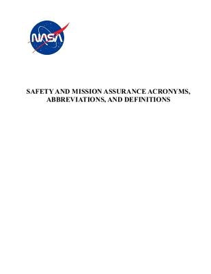 Safety and Mission Assurance Acronyms, Abbreviations, and Definitions: NASA-HDBK-8709.22 with Change 4 by NASA