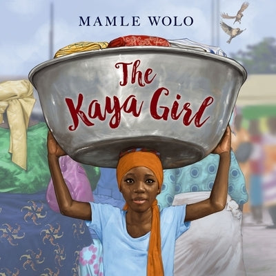 The Kaya Girl by Wolo, Mamle