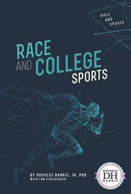 Race and College Sports by Harris, Duchess