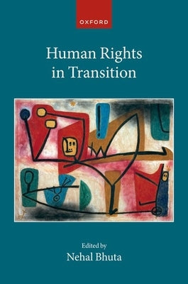 Human Rights in Transition by Bhuta, Nehal