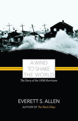 A Wind to Shake the World by Allen, Everett S.