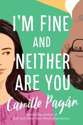 I'm Fine and Neither Are You by Pagan, Camille