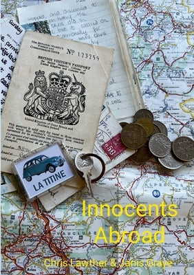 Innocents Abroad: Adventures in a Tintine by Lawther, Chris
