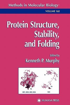 Protein Structure, Stability, and Folding by Murphy, Kenneth P.