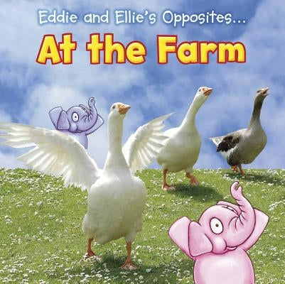 Eddie and Ellie's Opposites... at the Farm by Rissman, Rebecca