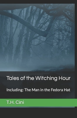 Tales of the Witching Hour by Cini, T. H.