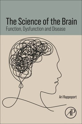 The Science of the Brain: Function, Dysfunction and Disease by Rappoport, Ari