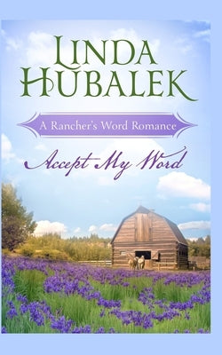 Accept my Word by Hubalek, Linda K.