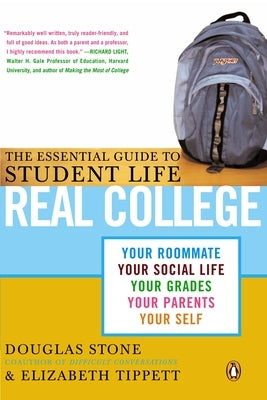 Real College: The Essential Guide to Student Life by Stone, Douglas