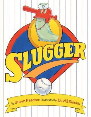 Slugger by Pearson, Susan