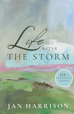 Life After The Storm by Harrison, Jan