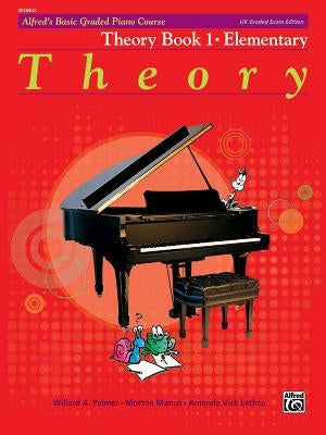 Alfred's Basic Graded Piano Course, Theory, Bk 1: Elementary by Palmer, Willard A.