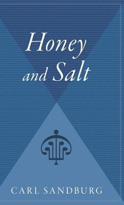 Honey and Salt by Sandburg, Carl