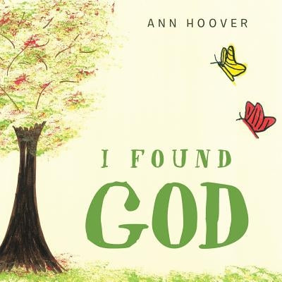 I Found God by Hoover, Ann