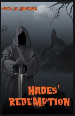 Hades' Redemption by Jarchow, Dixie Jo