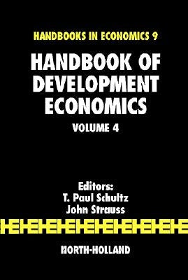 Handbook of Development Economics by Schultz, T. Paul