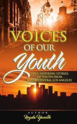Voices of Our Youth by Yaneth, Neyda