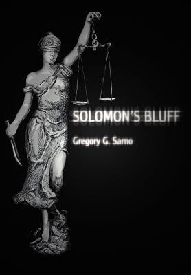 Solomon's Bluff by Sarno, Gregory G.