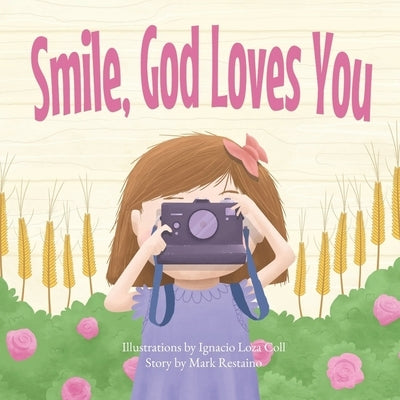 Smile, God Loves You by Coll, Ignacio Loza