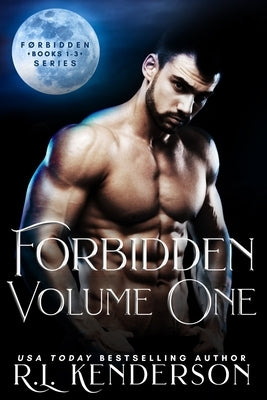 Forbidden Series: Volume One by Kenderson, R. L.